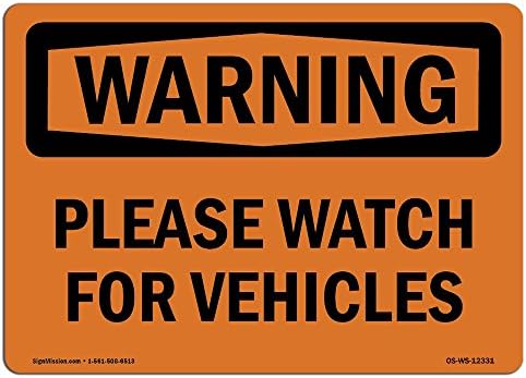 Знак OSHA Waring - Моля, следете за превозни средства | Алуминиев знак | Защитете Вашия бизнес, Строителна площадка, Склад и Търговска зона | Произведено в САЩ